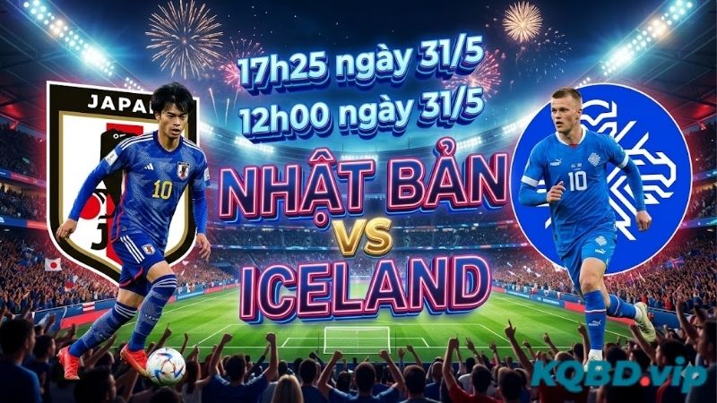 nhan-dinh-bong-da-nhat-ban-vs-iceland-17h25-ngay-31-5